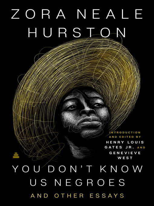 Title details for You Don't Know Us Negroes and Other Essays by Zora Neale Hurston - Wait list